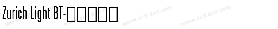 Zurich Light BT字体转换